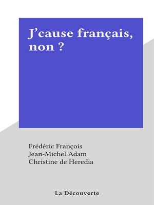 cover image of J'cause français, non ?